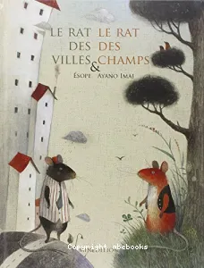 Rat des villes & le rat des champs (Le)