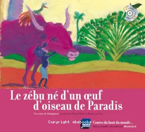 Zébu né d'un oeuf d'oiseau de paradis (Le)