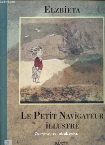 Petit Navigateur illustré (Le)