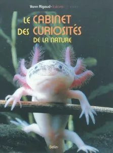 Cabinet des curiosités de la nature (Le)