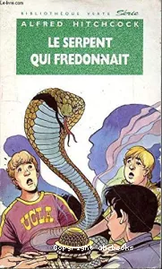 Serpent qui fredonnait (Le)