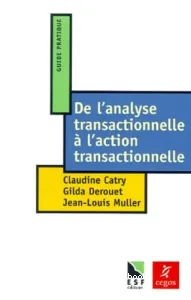 De l'analyse transactionnelle à l'action transactionnelle