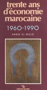 Trente ans d'économie marocaine, 1960-1990