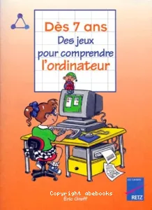 Des jeux pour comprendre l'ordinateur