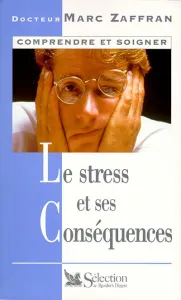 stress et ses conséquences (Le)