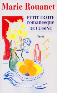 Petit traité romanesque de cuisine