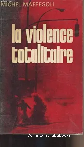 Violence totalitaire (La)