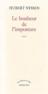 bonheur de l'imposture (Le)