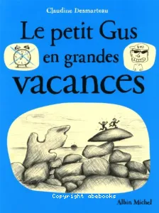 Petit Gus en grandes vacances (Le)