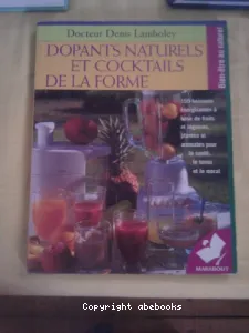 Dopants naturels et cocktails de la forme