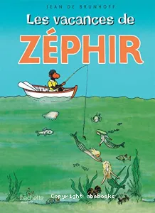 Vacances de Zéphir (Les)