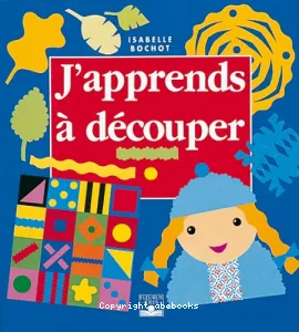 J'apprends à découper