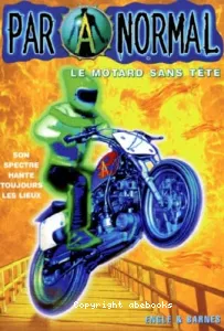 Motard sans téte (Le)