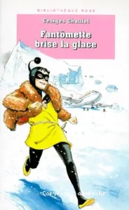 Fantômette brise la glace