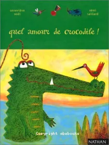 Quel amour de crocodile !