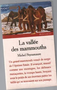 vallée des mammouths (La)