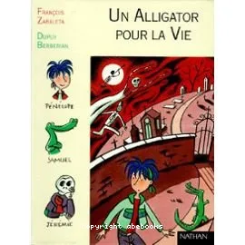 Un alligator pour la vie