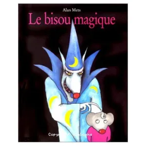 Bisou magique (Le)