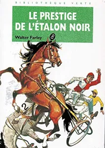 Prestige de l'étalon noir (Le)