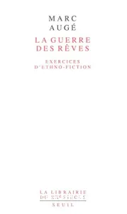 guerre des rêves (La)