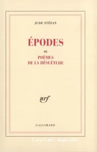 Epodes ou Poèmes de la désuétude