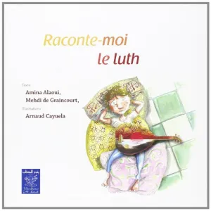 Raconte-moi le luth