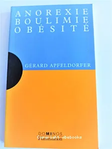 Anorexie, boulimie, obésité