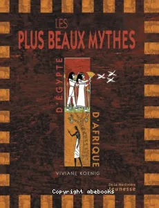 Plus beaux mythes d'Egypte et d'Afrique noire (Les)