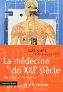 médecine du XXIe siècle (La)