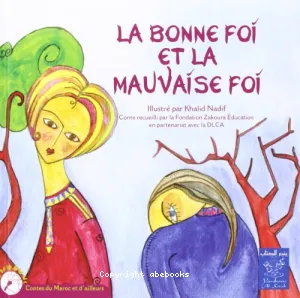 Bonne foi et la mauvaise foi (La)