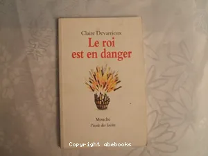 roi est en danger (Le)