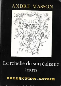 Rebelle du surréalisme (Le)