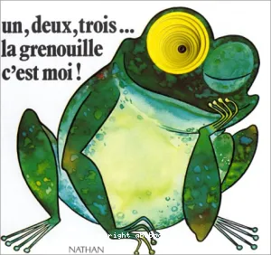 Un, deux, trois, la grenouille c'est moi!