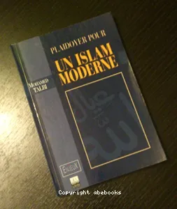 Plaidoyer pour un islam moderne