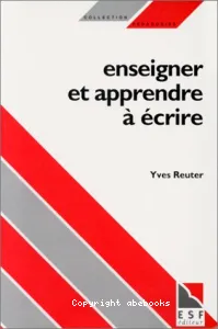 Enseigner et apprendre à écrire