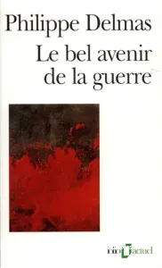 bel avenir de la guerre (Le)