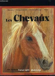 Monde fascinant des chevaux (Le)