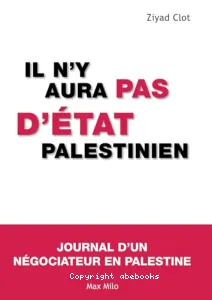 Il n'y aura pas d'Etat palestinien