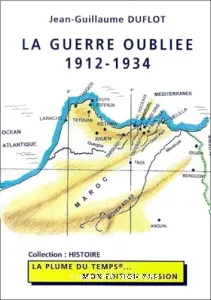 guerre oubliée, 1912-1934 (La)