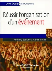 Réussir l'organisation d'un événement