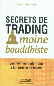 Secrets de trading d'un moine bouddhiste (Les)
