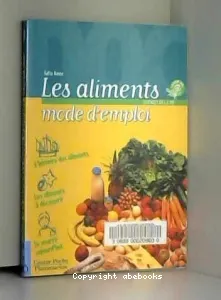 aliments, mode d'emploi (Les)