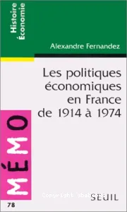 politiques économiques en France de 1914 à 1974 (Les)