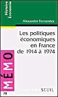 politiques économiques en France de 1914 à 1974 (Les)