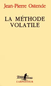 méthode volatile (La)