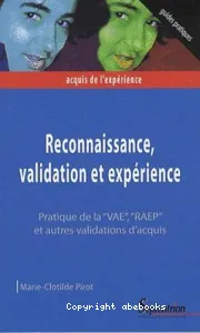 Reconnaissance, validation et expérience