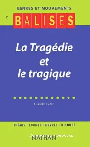 tragédie et le tragique (La)