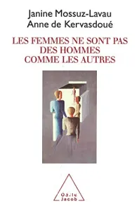 femmes ne sont pas des hommes comme les autres (Les)