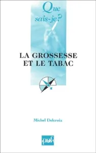 grossesse et le tabac (La)