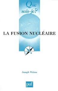fusion nucléaire (La)